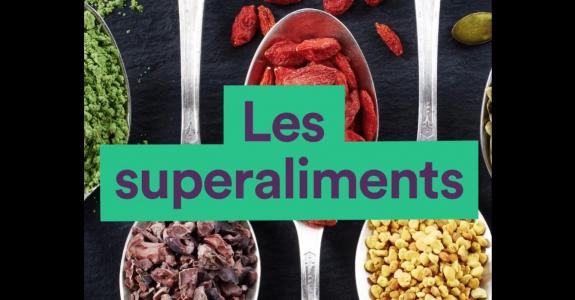 Superaliments : Élixir de longue vie ou concept marketing ?